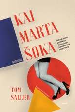 KAI MARTA ŠOKA (knyga su defektais)