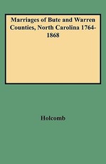 Marriages of Bute and Warren Counties, North Carolina 1764-1868