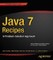 Java 7 Recipes