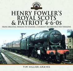 Henry Fowler's Royal Scots and Patriot 4-6-0s