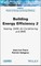 Building Energy Efficiency, Volume 2