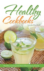 Healthy Cookbooks: Healthy Juicing and Anti Inflammatory Foods
