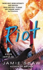 Shaw, J: Riot