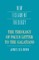The Theology of Paul's Letter to the Galatians