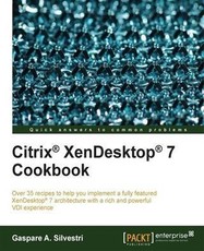 Citrix(R) XenDesktop(R) 7 Cookbook