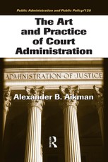 The Art and Practice of Court Administration