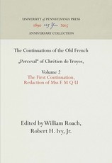 The Continuations of the Old French Perceval of ChrÃ©tien de Troyes, Volume 2