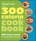 Betty Crocker The 300 Calorie Cookbook