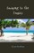 Swaying to the Tropics
