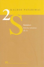 2 Kalbos patarimai. Sintaksė: linksnių vartojimas (S 1)