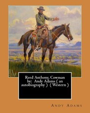 Reed Anthony, Cowman by