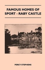 Famous Homes of Sport - Raby Castle