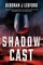Shadow Cast