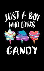 Just A Boy Who Loves Candy