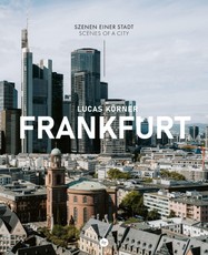 Frankfurt - Szenen einer Stadt