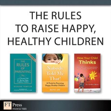 The Rules to Raise Happy, Healthy Children (Collection)