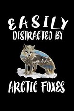 Easily Distracted By Arctic Foxes