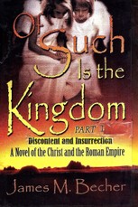 Of Such Is The Kingdom, PART I: Discontent and Insurrection