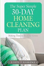 The Super Simple 30-Day Home Cleaning Plan