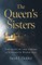The Queen's Sisters