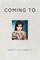 Coming To