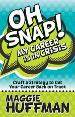 Oh Snap! My Career Is in Crisis