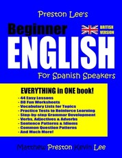 Preston Lee's Beginner English For Spanish Speakers (British Version)