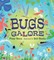 Bugs Galore
