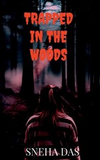 Trapped in the Woods