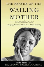 The Prayer of a Wailing Mother