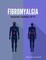 Fibromyalgia - Making Sense of It