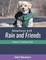 Adventures with Rain and Friends Vol I Finding Frank