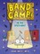 Band Camp 3 (Band Camp! #3)(a Little Bee Graphic Novel Series for Kids)