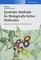 Synthetic Methods for Biologically Active Molecules