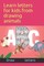 Learn letters for kids from drawing animals Draw letters