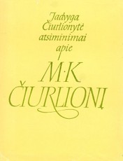 Atsiminimai apie M. K. Čiurlionį. Papildytas leidimas (1973)