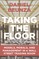 Taking the Floor