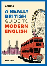 A Really British Guide to Modern English