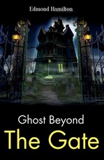 Ghost Beyond the Gate