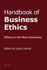 Handbook of Business Ethics; Ethics in the New Economy