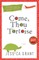 Come, Thou Tortoise