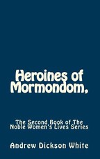 Heroines of Mormondom,