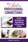 Art of Professional Connections: Success Strategies for Networking in Person and Online