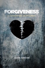Forgiveness: A Commentary on Philemon