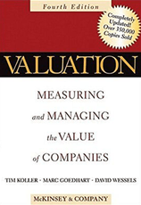 Valuation: Measuring and Managing the Value of Companies, 4th Edition