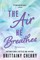 The Air He Breathes
