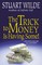 The Trick to Money is Having Some