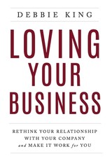 Loving Your Business