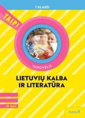 Lietuvių kalba ir literatūra. Vadovėlis 1 klasei, 3 dalis (pagal 2022 m. BUP). Serija TAIP!