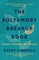 The Polyamory Breakup Book